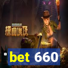 bet 660